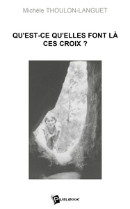 Qu'est-ce qu'elles font là ces croix ?