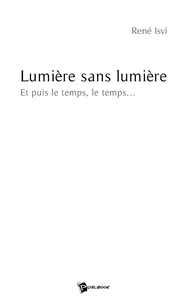 Lumière sans lumière...