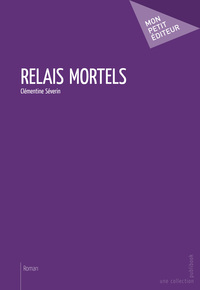 RELAIS MORTELS