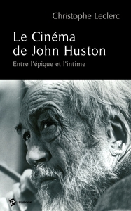 Le Cinéma de John Huston