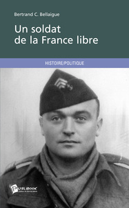 UN SOLDAT DE LA FRANCE LIBRE