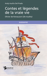 CONTES ET LEGENDES DE LA VRAIE VIE