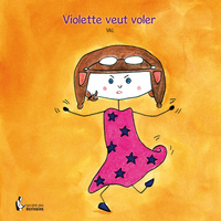 Violette veut voler