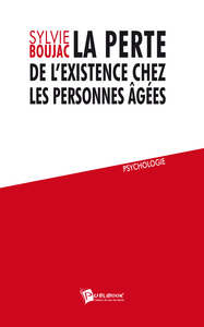 LA PERTE DE L'EXISTENCE CHEZ LES PERSONNES AGEES