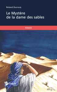 LE MYSTERE DE LA DAME DES SABLES