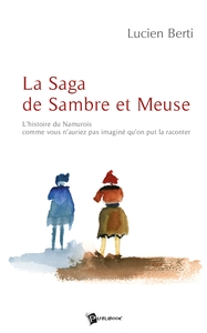 La Saga de Sambre et Meuse