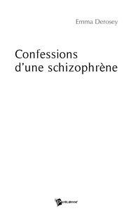 Confessions d'une schizophrène