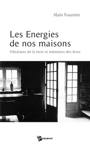 LES ENERGIES DE NOS MAISONS