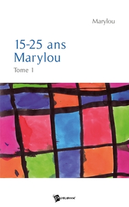 15-25 ans Marylou - Tome 1
