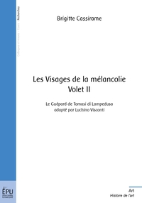 LES VISAGES DE LA MELANCOLIE - TOME 2
