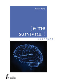 Je me survivrai !