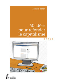 50 IDEES POUR REFONDER LE CAPITALISME