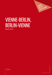 VIENNE-BERLIN, BERLIN-VIENNE