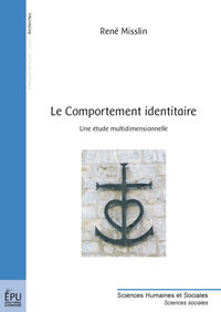 Le comportement identitaire - une étude multidimensionnelle