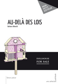 AU-DELA DES LOIS