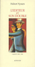 L'EDITEUR ET SON DOUBLE - CARNETS-3 1989-1996