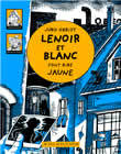 LENOIR ET BLANC FONT RIRE JAUNE