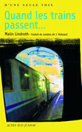 QUAND LES TRAINS PASSENT... - FERMETURE ET BASCULE VERS 9782330134136