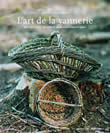 L'art de la vannerie