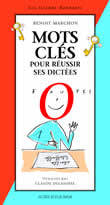 Mots cles pour reussir ses dictees