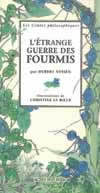 Etrange guerre des fourmis (l')