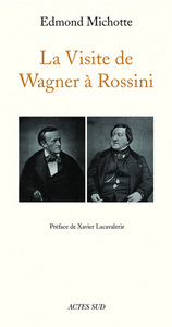 LA VISITE DE WAGNER A ROSSINI