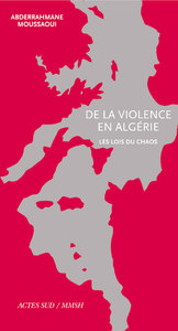 De la violence en Algérie. Les lois du chaos