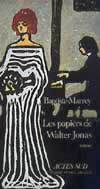LES PAPIERS DE WALTER JONAS OU LE SOLSTICE D'ETE
