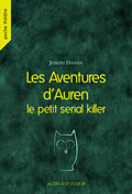 LES AVENTURES D'AUREN, LE PETIT SERIAL KILLER