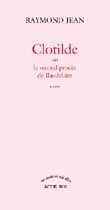 CLOTILDE - LE SECOND PROCES DE BAUDELAIRE