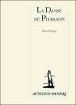 LA DANSE DU PHARAON