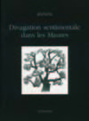 Divagations sentimentales dans les Maures