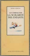 ACCOMPAGNER LA SCOLARITE DES ENFANTS