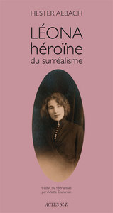 LEONA, HEROINE DU SURREALISME