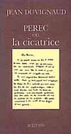 PEREC OU LA CICATRICE