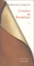 L'OMBRE DE BAUDELAIRE