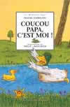 Coucou Papa, c'est moi !