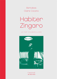 Habiter Zingaro