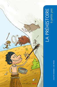 LA PREHISTOIRE A PETITS PAS