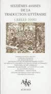 Seizièmes assises de la traduction littéraire (arles 1999)