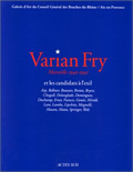 Varian Fry, Marseille 1940-1941 et les candidats à l'exil