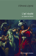 L'OEIL REVOLTE - DIDEROT, SALONS