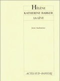 HELENE SUIVI DE  KATHERINE BARKER ET DE LA LEVE