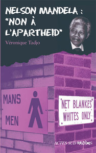 Nelson mandela : "non à l'apartheid" - fermeture et bascule vers 9782330032418