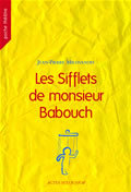 Les Sifflets de monsieur Babouch