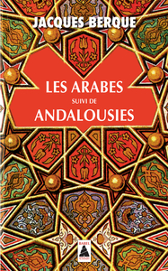 Les Arabes suivi de Andalousies NE