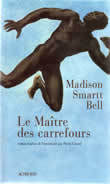 LE MAITRE DES CARREFOURS - TRILOGIE DES ESCLAVES TOME II