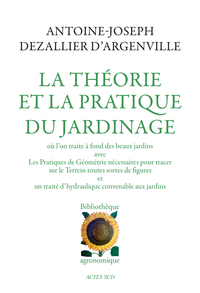 LA THEORIE ET LA PRATIQUE DU JARDINAGE