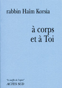 A CORPS ET A TOI