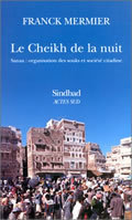 LE CHEIKH DE LA NUIT - SANAA : ORGANISATION DES SOUKS ET SOCIETE CITADINE